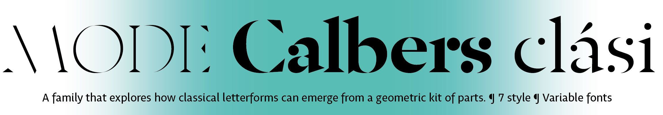 Calbers: A typeface that explores how classical letterforms can emerge from a geometric kit of parts.