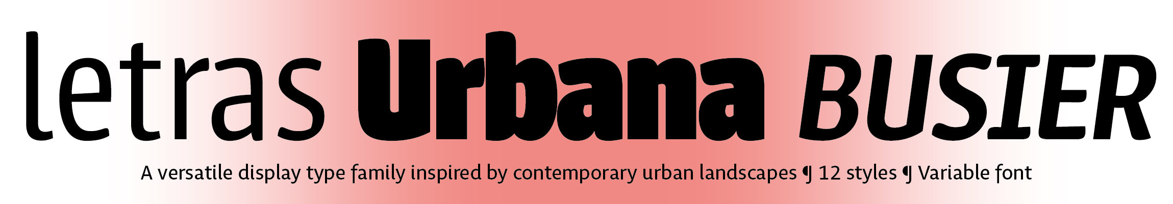Urbana: A versatile display type family inspired by contemporary urban landscapes ¶ 12 styles